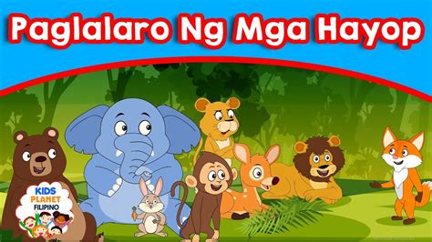 kinantot ang hayop|Pabula Tagalog Kwento Ng Mga Hayop Short Story .